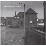 Halfman Half Biscuit - This Leaden Pall