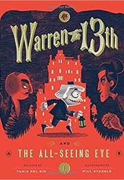 Warren the 13th and the All-Seeing Eye (Tania Del Rio)