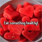 Eat Something Healthy