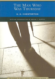 The Man Who Was Thursday (G.K. Chesterton)