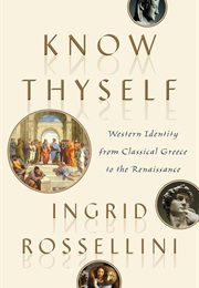 Know Thyself (Ingrid Rossellini)