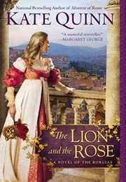 The Lion and the Rose (Kate Quinn)