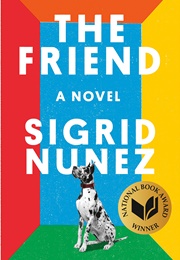 The Friend (Sigrid Nunez)