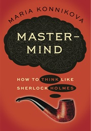 Mastermind (Maria Konnikova)