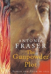 The Gunpowder Plot (Antonia Fraser)