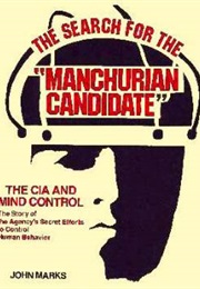 The Search for the Manchurian Candidate (John D. Marks)