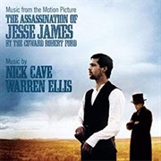 Nick Cave and Warren Ellis - The Assassination of Jesse James by the Coward Robert Ford