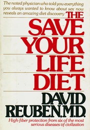 The Save-Your-Life Diet (David Reuben)