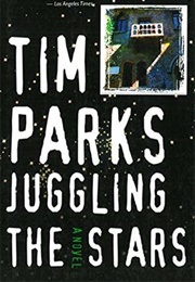 Juggling the Stars (Tim Parks)
