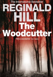The Woodcutter (Reginald Hill)