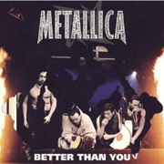 Better Than You