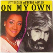 On My Own - Patti Labelle &amp; Michael Mcdonald