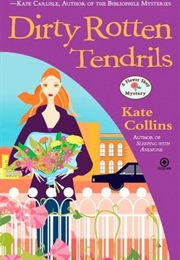 Dirty Rotten Tendrils (Kate Collins)