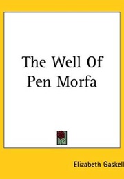 The Well of Pen-Morfa (Elizabeth Gaskell)