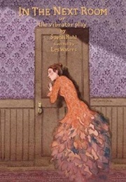 In the Next Room (Sarah Ruhl)