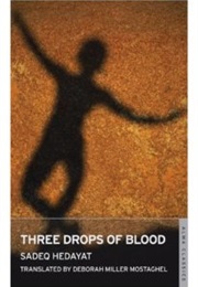 Three Drops of Blood and Other Stories (Sadeq Hedayat)