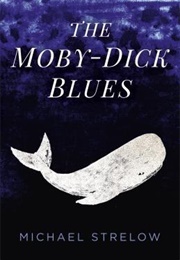The Moby-Dick Blues (Michael Strelow)