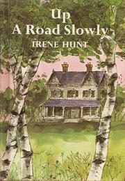 Up a Road Slowly by Irene Hunt (1967)