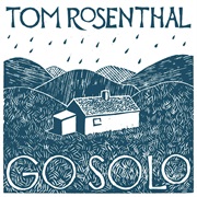 Go Solo - Tom Rosenthal