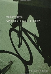 Who Is Jesse Flood (Malachy Doyle)