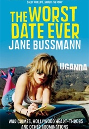The Worst Date Ever (Jane Bussmann)