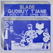 Goodbye T&#39; Jane - Slade