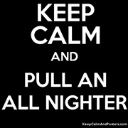 Pull an All Nighter