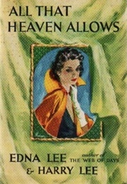 All That Heaven Allows (Edna Lee)