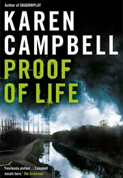 Proof of Life (Karen Campbell)