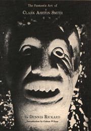 The Fantastic Art of Clark Ashton Smith