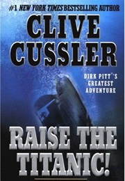 Raise the Titanic! (Clive Cussler)