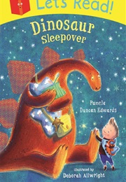 Dinosaur Sleepover (Pamela Duncan Edwards)