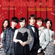 Good Morning Call: Our Campus Days