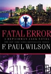 Fatal Error (F. Paul Wilson)
