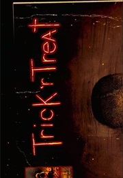 Trick 'R Treat. (2007)