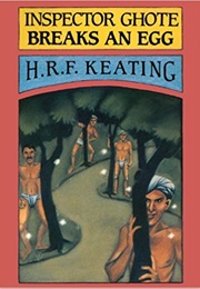 Inspector Ghote Breaks an Egg (H.R.F. Keating)