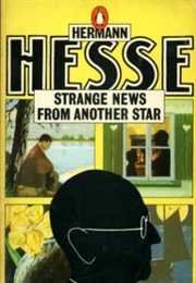 Strange News From Another Star (Hermann Hesse)
