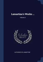 Selected Works (Alphonse De Lamartine)