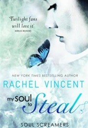 My Soul to Steal (Rachel Vincent)