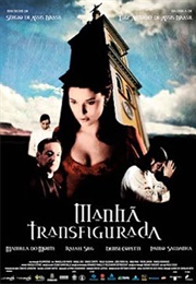 Manhã Transfigurada (2009)