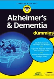 Alzheimer's and Dementia for Dummies (Michael Wasserman)