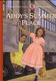 Addy&#39;s Summer Place (Connie Porter)