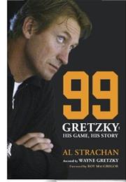 99:  Gretzky:  His Game, His Story