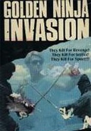 Golden Ninja Invasion (1987)