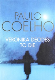 Veronika Decides to Die (Paulo Coelho)
