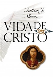 A Vida De Cristo (Fulton Sheen)