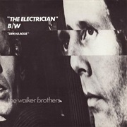 The Walker Brothers - The Electrician