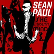 She Doesn&#39;t Mind - Sean Paul