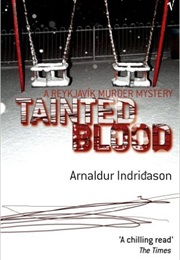 Tainted Blood (Arnaldur Indridason)