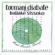 Toumani Diabaté With Ballaké Sissoko - New Ancient Strings